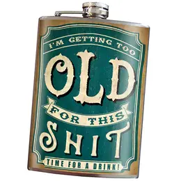 Too Old For This Shit Flask